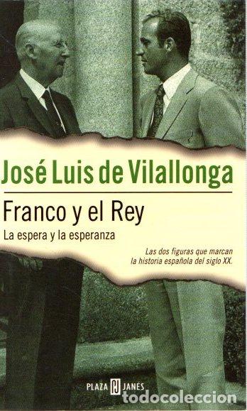 Libros: Franco y el Rey. La espera y la esperanza - Vilallonga, Jos&eacute; Luis de - Foto 1