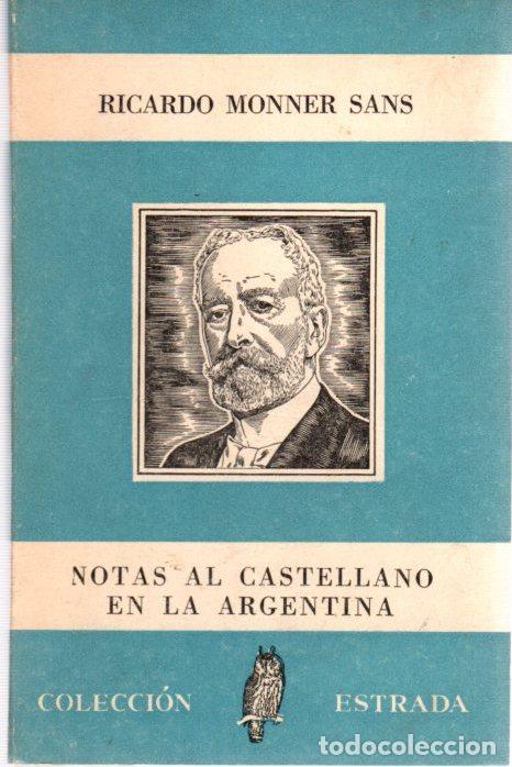 Libros: Notas al castellano en la Argentina - Monner Sans, Ricardo - Foto 1