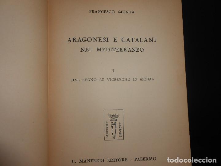 GIUNTA, Francesco.- - Aragonesi e Catalani nel Mediterraneo.