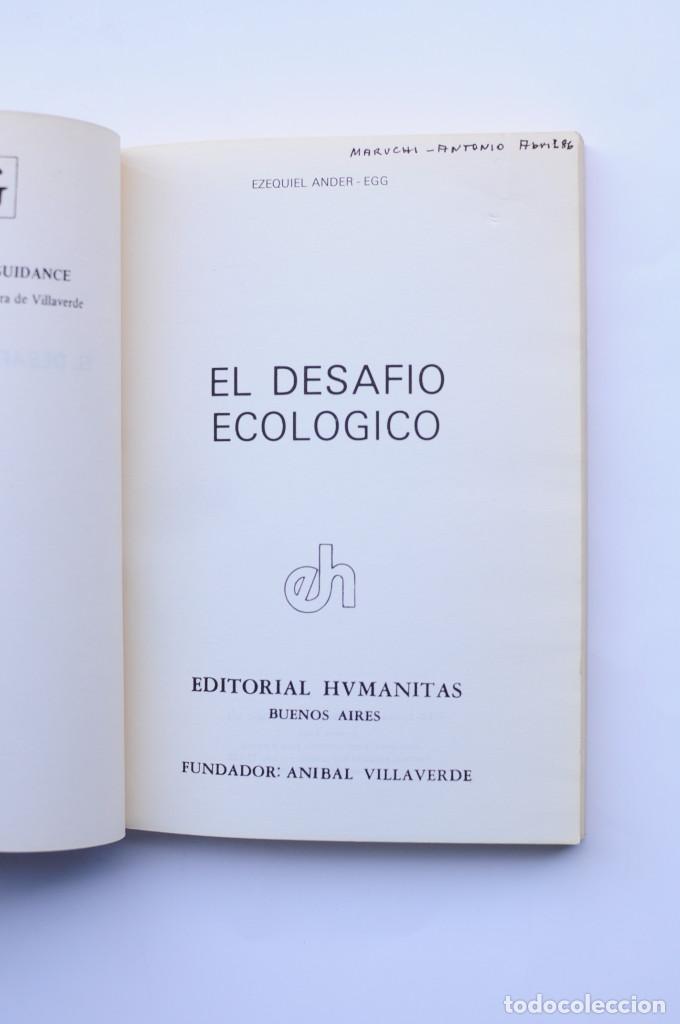 Libros: el desaf&iacute;o ecol&oacute;gico - ANDER EGG, Ezequiel - Foto 2