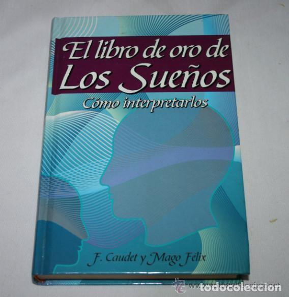 Libros: El libro de oro de los sue&ntilde;os. Como interpretarlos. F. Caudet - Foto 1