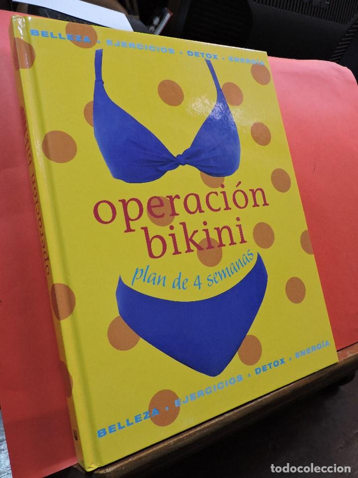 Libros: Operaci&oacute;n bikini. Plan de 4 semanas. Editorial C&iacute;rculo de Lectores. Barcelona 2004. - Foto 1