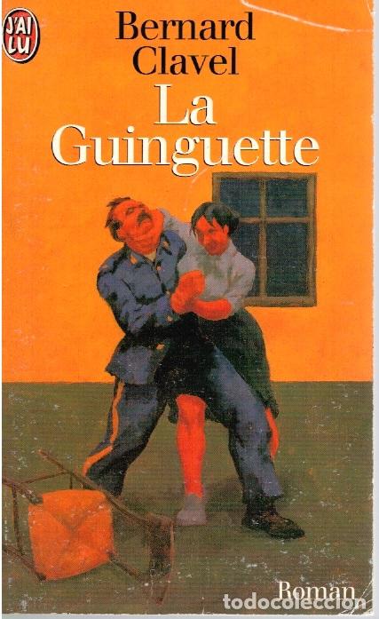 Libros: LA GUINGUETTE - Bernard Clavel - Foto 1