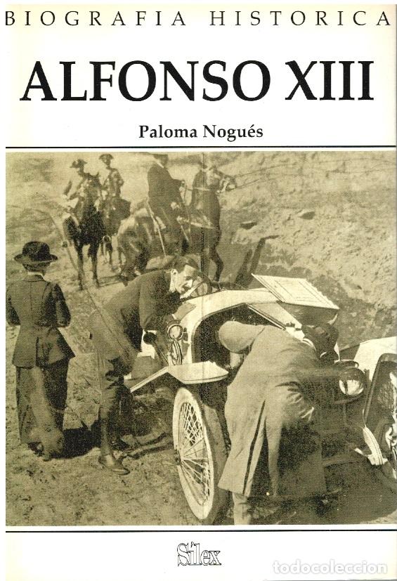 Libros: ALFONSO XIII - Paloma Nogu&eacute;s - Foto 1