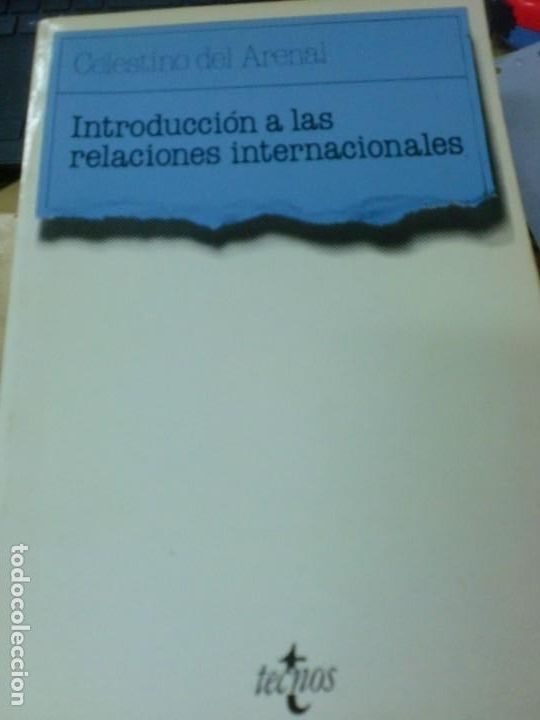 Libros: DEL ARENAL, CELESTINO - Introduccion a las relaciones internacionales