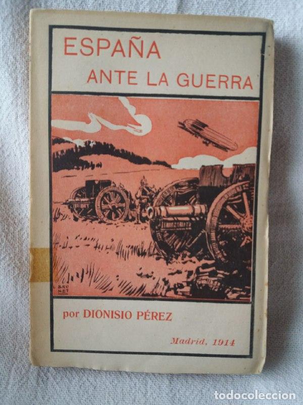 Libros: Espa&ntilde;a ante la guerra. - P&Eacute;REZ, Dionisio: - Foto 1
