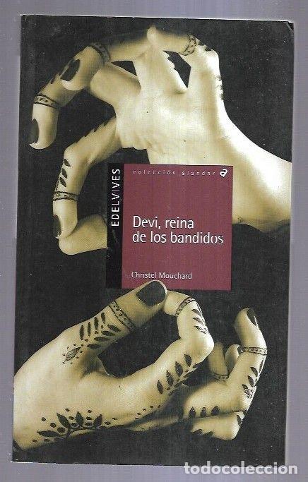 Libros: DEVI, REINA DE LOS BANDIDOS - MOUCHARD, CHRISTEL - Foto 9