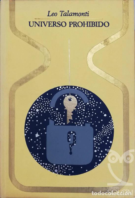 Libros: Universo proh&iacute;bido - Leo Talamonti - Foto 1