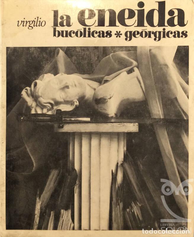 Libros: La Eneida / Buc&oacute;licas / Ge&oacute;rgicas - Virgilio - Foto 1