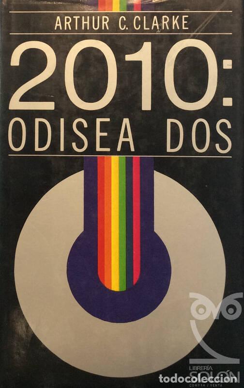 Libros: 2010: Odisea dos - Arthur Charles Clarke - Foto 1