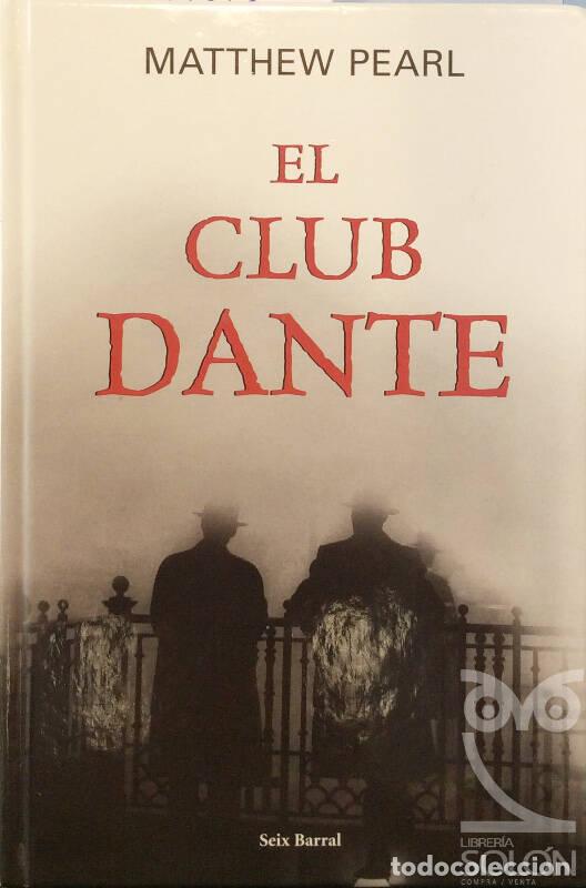 Libros: El club Dante - Matthew Pearl - Foto 1