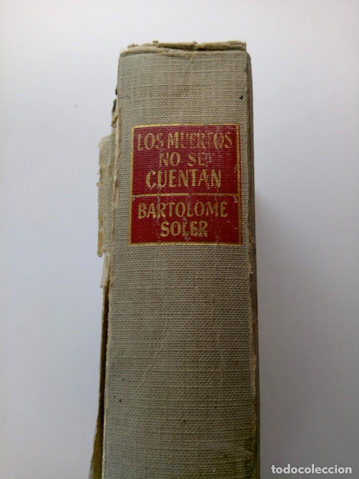 Libros: LOS MUERTOS NO SE CUENTAN - BARTOLOME SOLER - EDITORIAL JUVENTUD - Foto 1