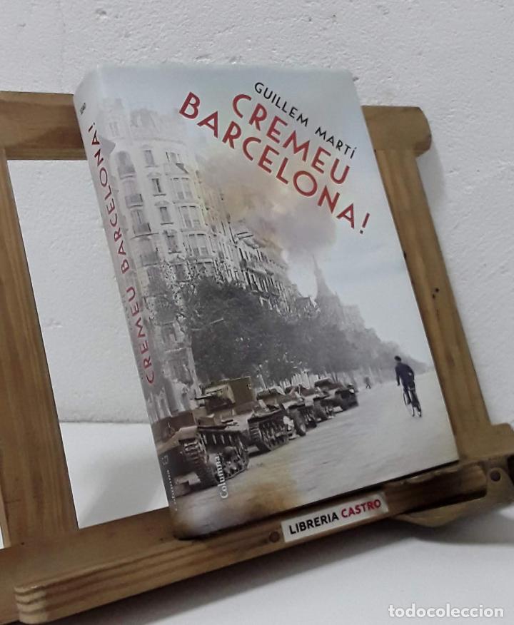 Libros: Cremeu Barcelona! - Guillem Mart&iacute; - Foto 1