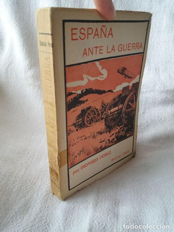 Libros: Espa&ntilde;a ante la guerra. - P&Eacute;REZ, Dionisio: - Foto 3
