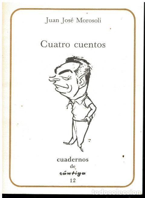 Libros: CUATRO CUENTOS. Edici&oacute;n de 250 ejemplares. - Foto 1