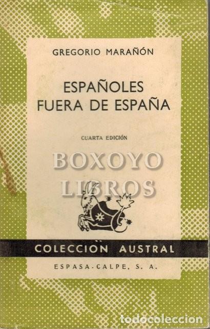 Libros: MARA&Ntilde;&Oacute;N, Gregorio. Espa&ntilde;oles fuera de Espa&ntilde;a - Foto 1