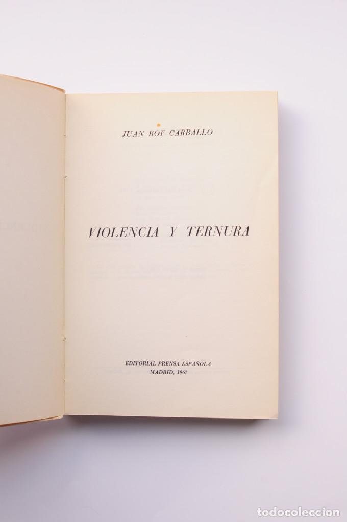 Libros: Violencia y ternura - ROF CARBALLO, Juan - Foto 2