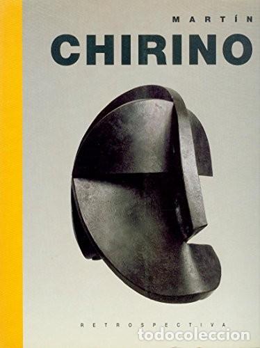 Libros: Retrospectiva. Cat&aacute;logo de CHIRINO, Mart&iacute;n - Foto 1