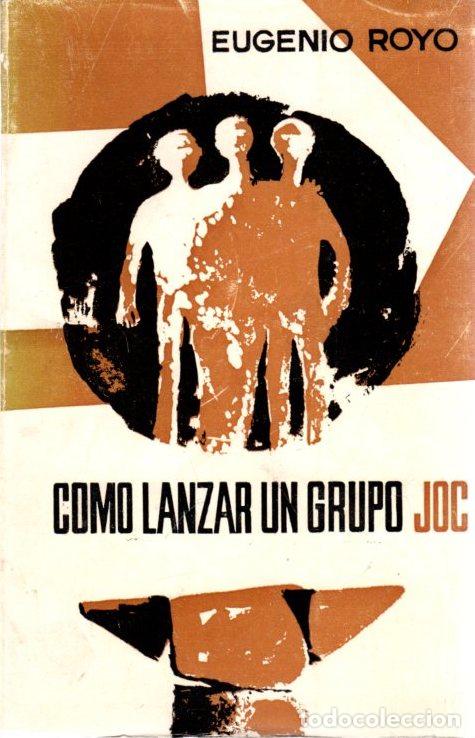 books: C&oacute;mo lanzar un grupo J.O.C. - Royo Errazquin, Eugenio