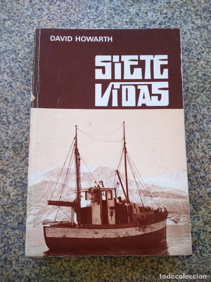 Libros: SIETE VIDAS -- DAVID HOWARTH -- 1975 -- - Foto 1