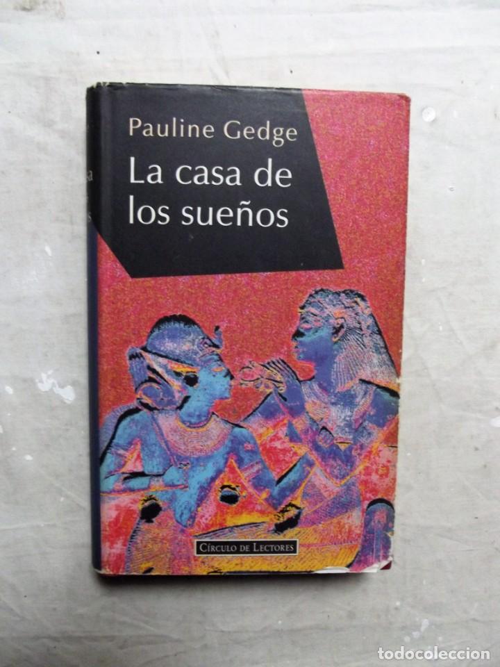 Libros: LA CASA DE LOS SUE&Ntilde;OS POR PAULINE GEDGE - Foto 1