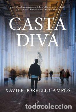 Libros: CASTA DIVA - XAVIER BORRELL CAMPOS - Foto 1