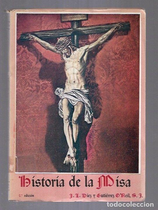 Libros: HISTORIA DE LA MISA - DIEZ Y GUTIERREZ ONEILL, J. L. - Foto 9