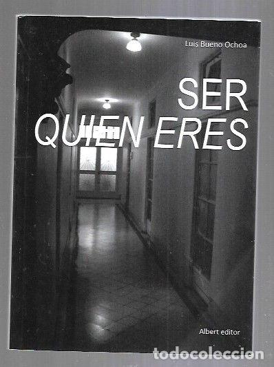 Libros: SER QUIEN ERES - BUENO OCHOA, LUIS - Foto 5