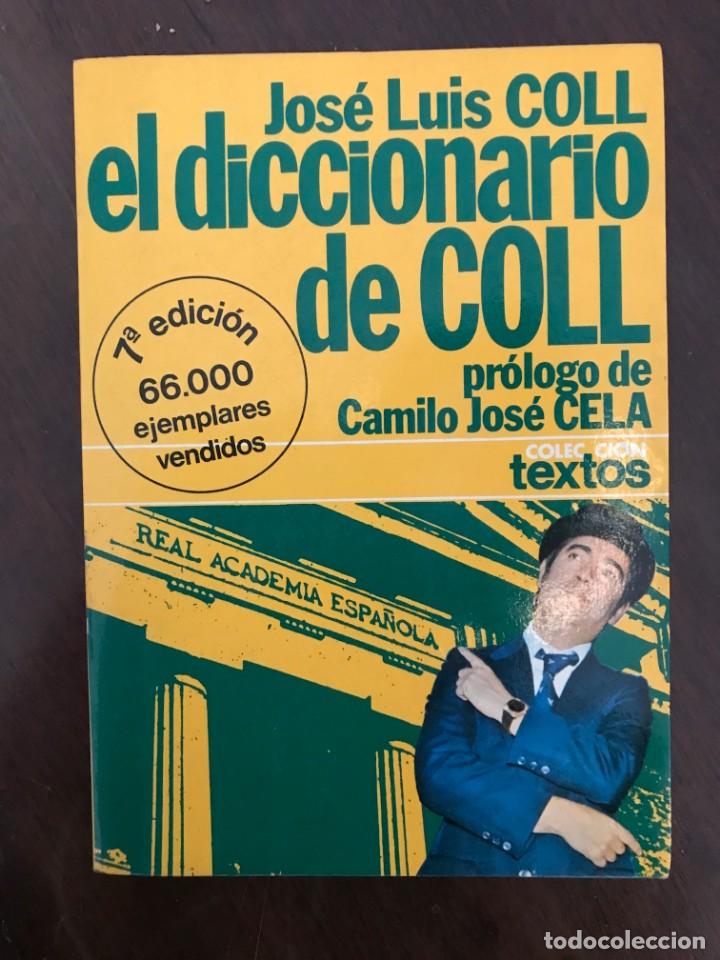 Libros: El diccionario de Coll. Jos&eacute; Luis Coll. Ed. Colecci&oacute;n Textos - Foto 1