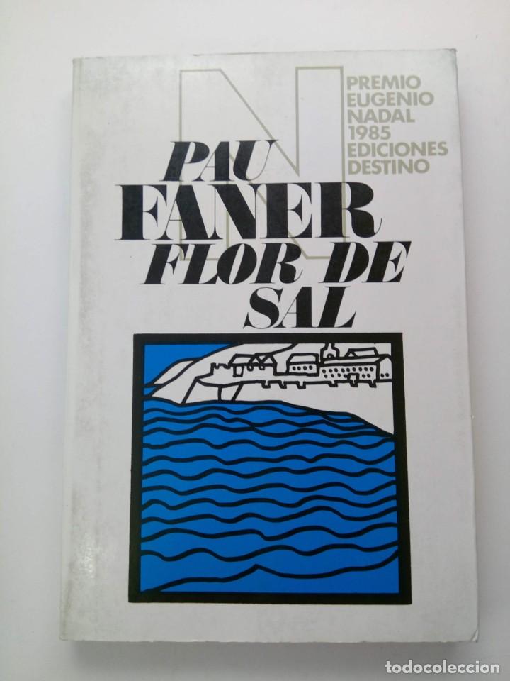 Libros: FLOR DE SAL - PAU FANER - EDICIONES DESTINO - Foto 1