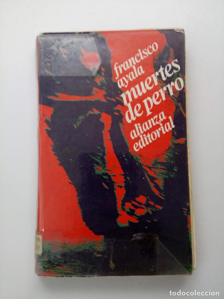 Libros: Muertes de Perro - Francisco Ayala - Ed. Alianza - Foto 1