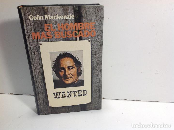 Libros: EL HOMBRE MAS BUSCADO COLIN MACKENZIE - Foto 1
