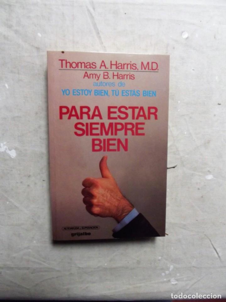 Libros: PARA ESTAR SIEMPRE BIEN POR THOMAS A. HARRIS - Foto 1
