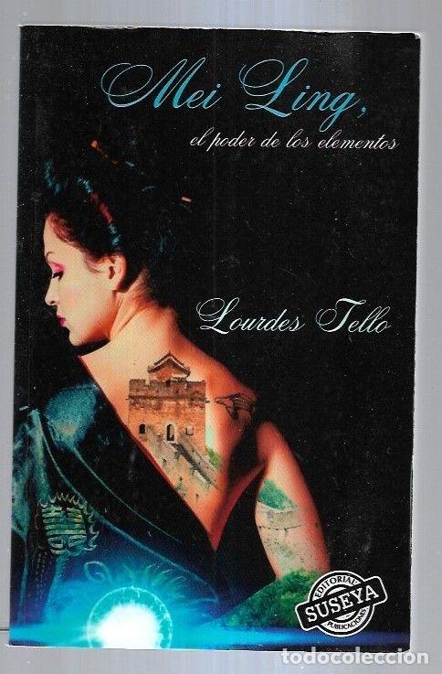 Libros: MEI LING, EL PODER DE LOS ELEMENTOS - TELLO, LOURDES