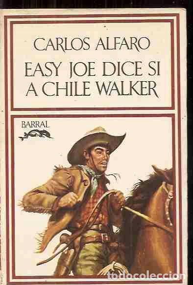 Libros: EASY JOE DICE SI A CHILE WALKER - ALFARO, CARLOS - Foto 1