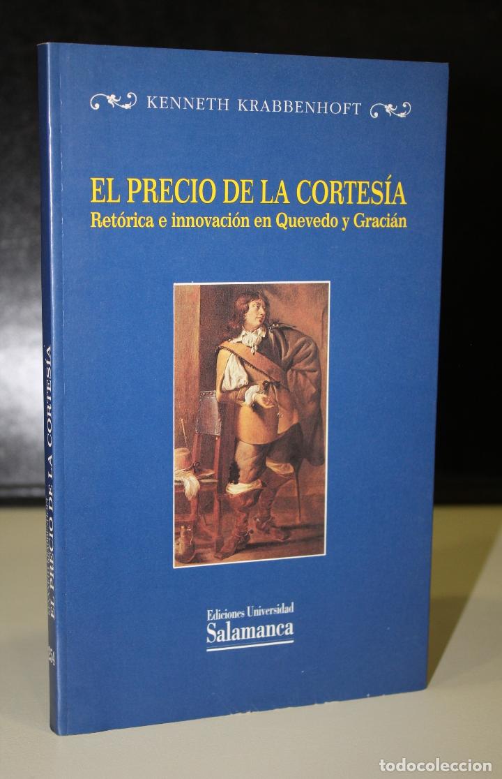 Libros: El precio de la cortes&iacute;a: Ret&oacute;rica e innovaci&oacute;n en Quevedo y Graci&aacute;n : un estudio de la &rdquo;Vida de Mar