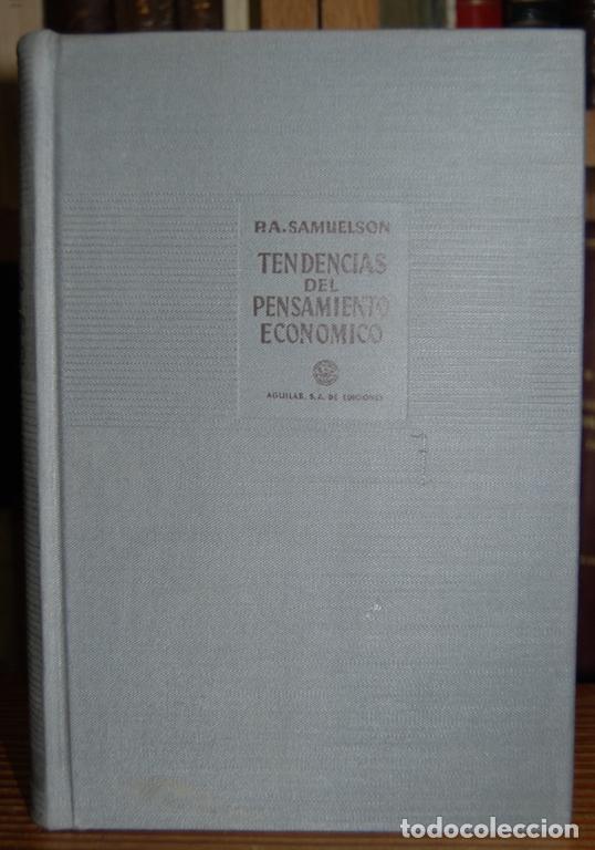 Libros: TENDENCIAS DEL PENSAMIENTO ECONOMICO. Selecci&oacute;n de textos econ&oacute;micos - SAMUELSON, Paul A. - BISHOP, - Foto 1