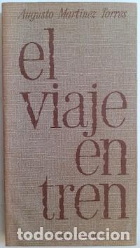 Libros: El viaje en tren - Augusto Mart&iacute;nez Torres - Foto 1