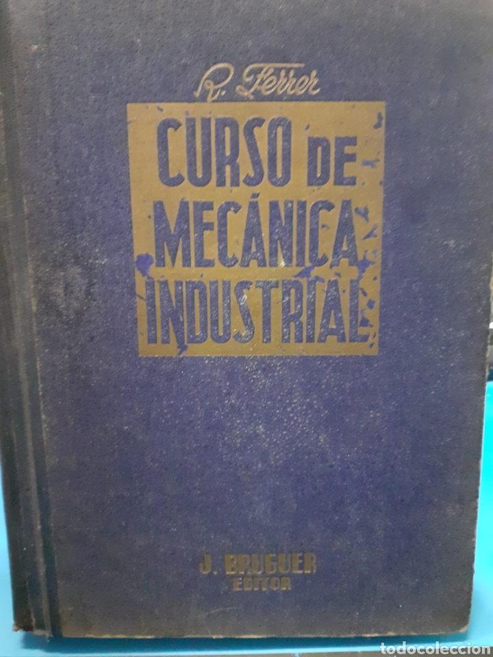 Libros: CURSO DE MECANICA INDUSTRIAL - FERRER,Ricardo - Foto 1