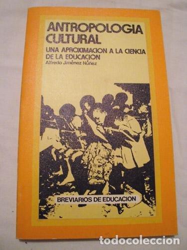 Libros: ANTROPOLOG&Iacute;A CULTURAL - Jim&eacute;nez N&uacute;&ntilde;ez,Alfredo - Foto 1