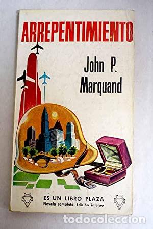 Libros: ARREPENTIMIENTO - Marquand,John P. - Foto 1