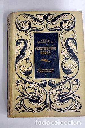 Libros: VEINTICUATRO HORAS - Bromfield,Louis - Foto 1