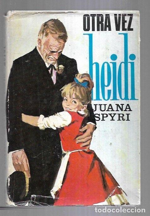 Libros: OTRA VEZ HEIDI - SPYRI, JUANA - Foto 3
