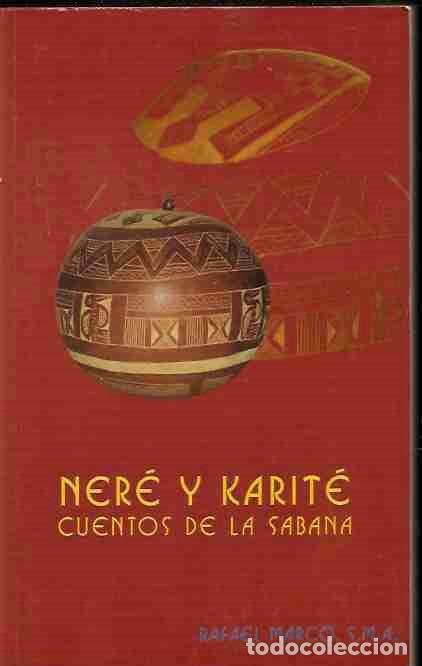 Libros: NERE Y KARITE. CUENTOS DE LA SABANA - MARCO, RAFAEL - Foto 3