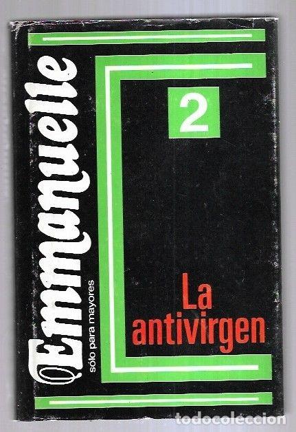Libros: EMMANUELLE 2: LA ANTIVIRGEN - ARSAN, EMMANUELLE - Foto 6