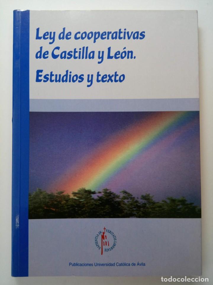 Libri di seconda mano: Ley de cooperativas de Castilla y Le&oacute;n - Estudios y texto - Varios autores