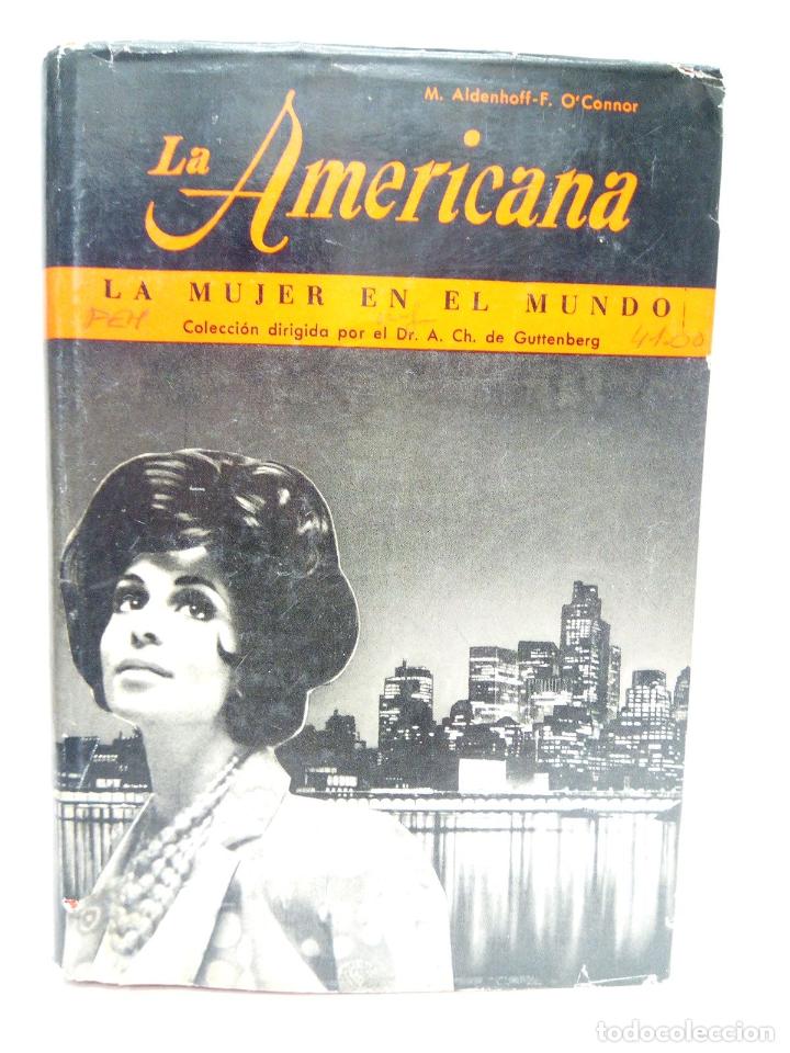 Livres: ALDENHOFF-F. O. CONNOR, M. - La americana / A modo de introducci&oacute;n, por Eleanor Hoover