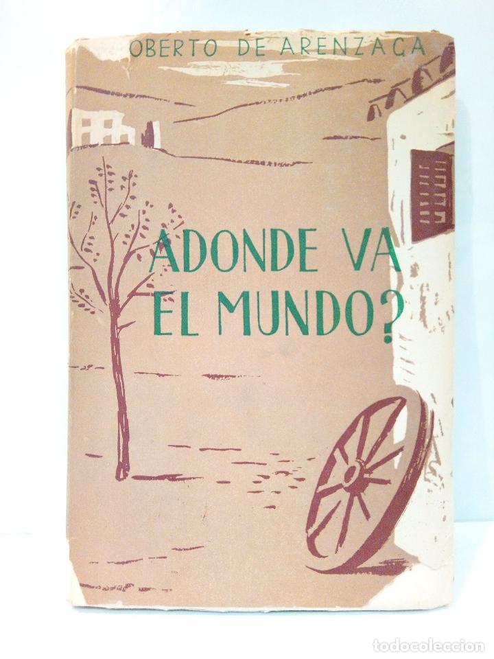 B&uuml;cher: ARENZAGA, Roberto de - &iquest;A donde va el Mundo?