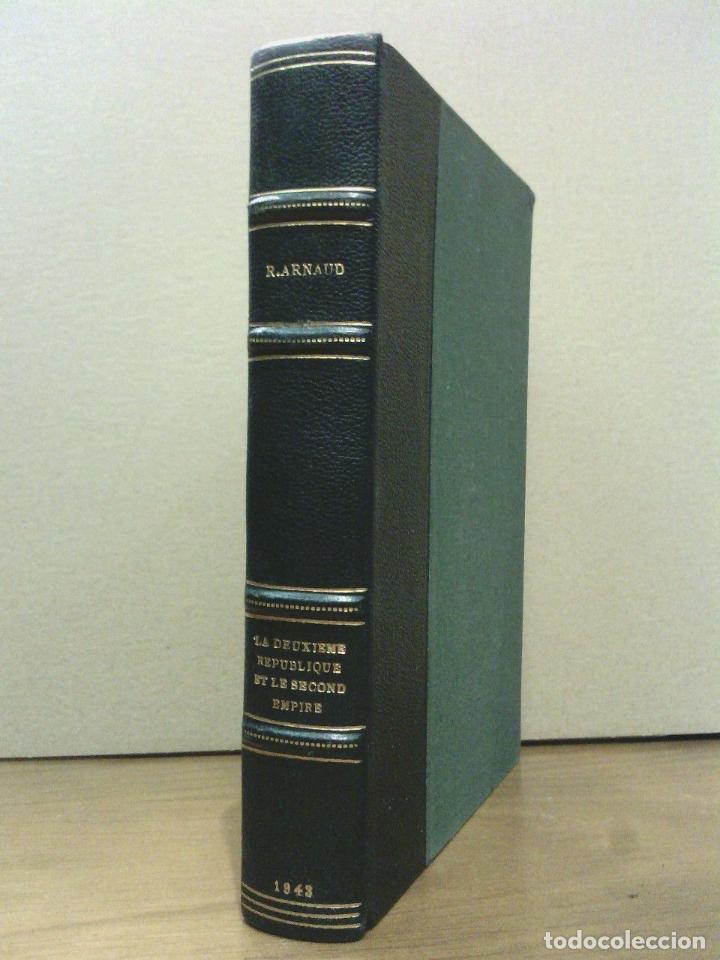 B&uuml;cher: ARNAUD, Ren&eacute; - La Deuxi&egrave;me R&eacute;publique et le Second Empire: Texte revis&eacute; en 1939