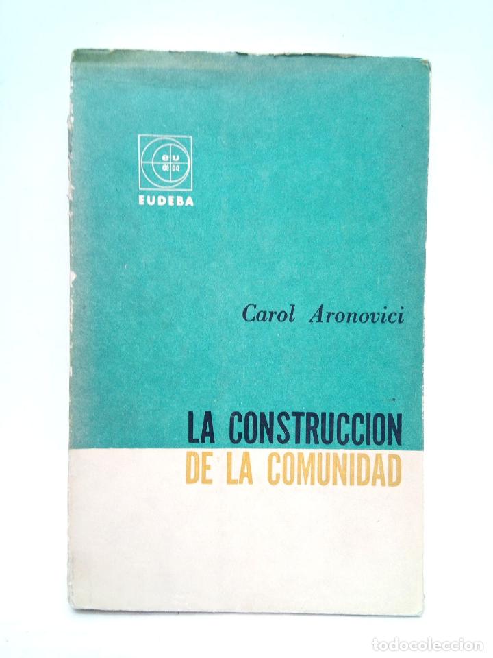 Libros: ARONOVICI, Carol - La construcci&oacute;n de la comunidad
